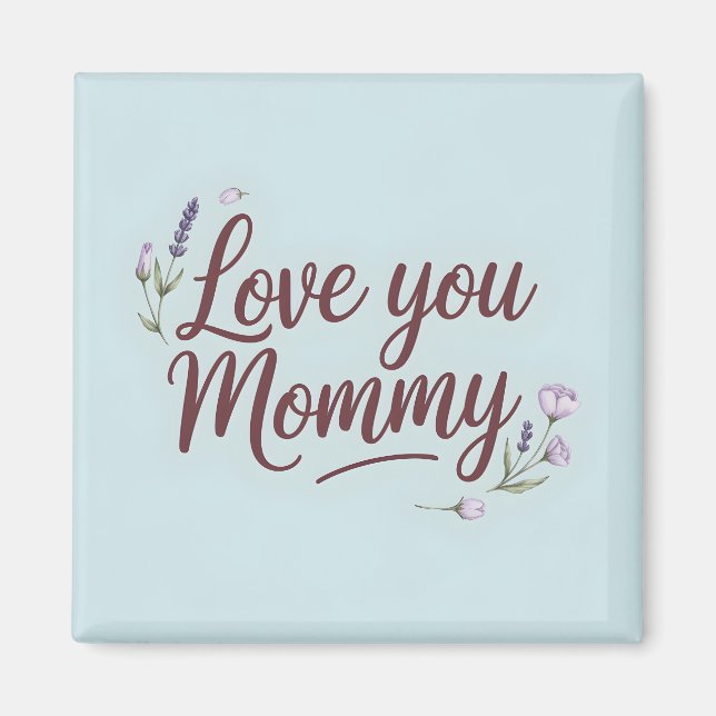 Imán Te Amo Mami Elegante Script Floral (Frente)
