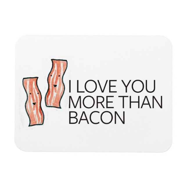 Imán Te amo más que a Bacon (Horizontal)