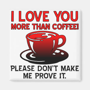 Imán Te Amo Más Que El Café Gracioso Fridge Magnet