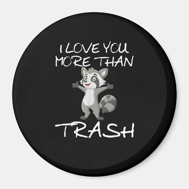 Imán Te Amo Más Que La Basura Humor Divertido De Mapach (Frente)