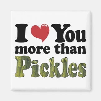 Imán Te Amo Más Que Las Pickles
