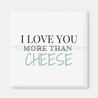 Imán "Te Amo Más Que Queso"