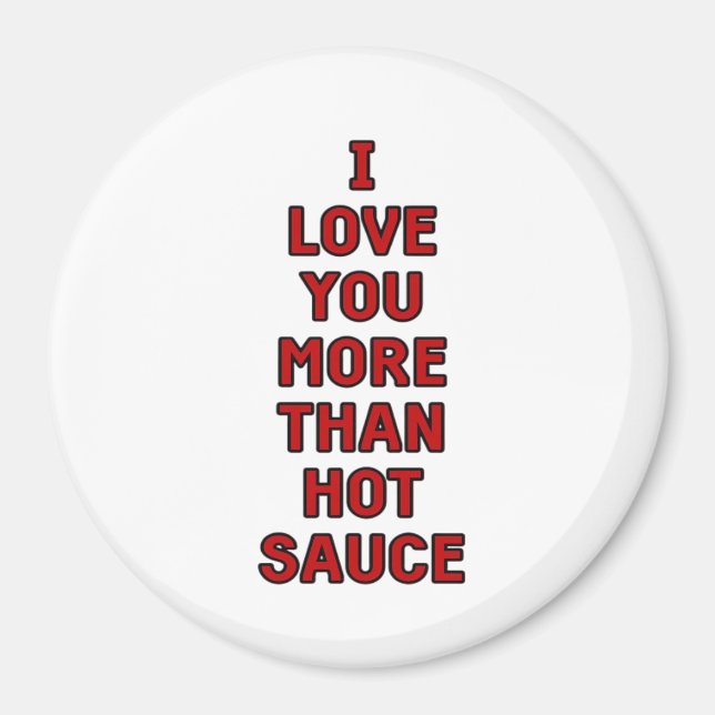 Imán Te Amo Más Que Salsa Picante Funny Valentines Ca (Frente)