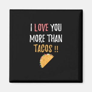 Imán Te Amo Más Que Tacos Regalo Divertido para Novio