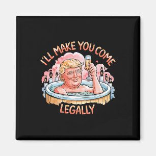Imán Te Haré Venir Legalmente Divertido Trump San Valen