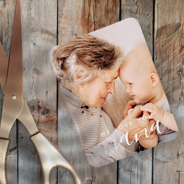 Imán Te queremos Nana, foto clásica moderna (Subido por el creador)