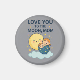 Imán Te quiero con la camiseta de la mamá de la luna