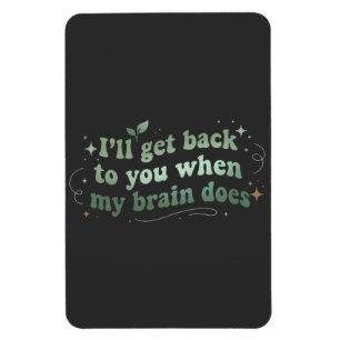 Imán Te Responderé Cuando Mi Cerebro Lo Haga