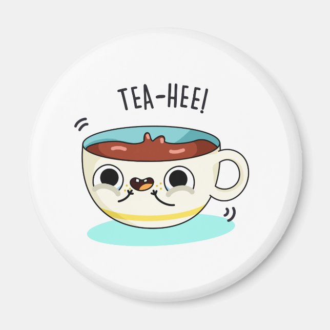 Imán Tea Hee Funny Tea Cup Pun (Frente)