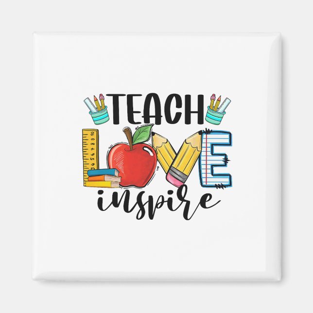 Imán Teach Love Inspire Shirt Funny Ck To School Teache (Frente)