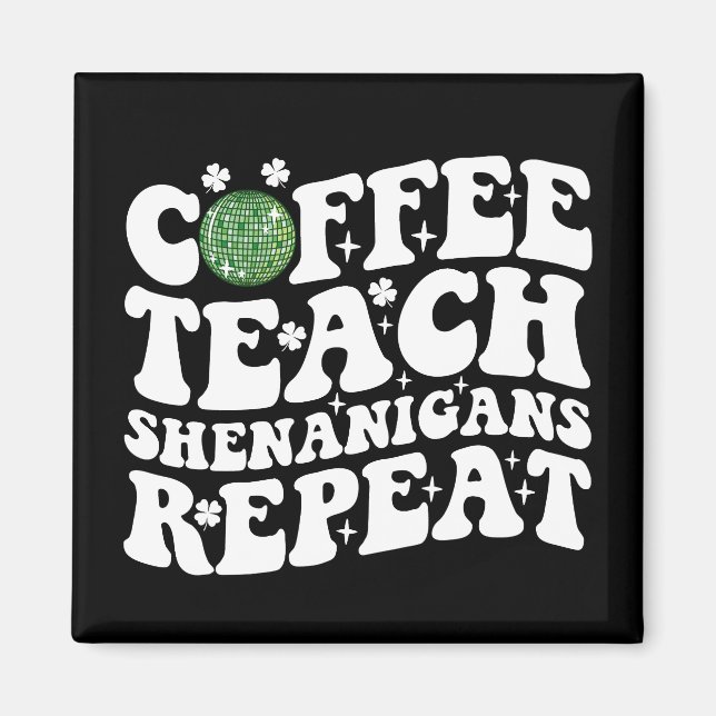 Imán Teach Shenanigans Repeat Disco Ball Teacher (Frente)