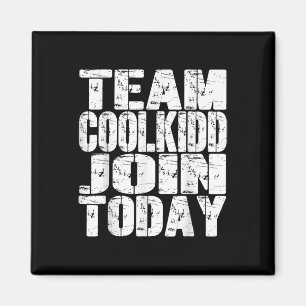Imán Team C00lkidd Join Today Funny Trending Quote Wome