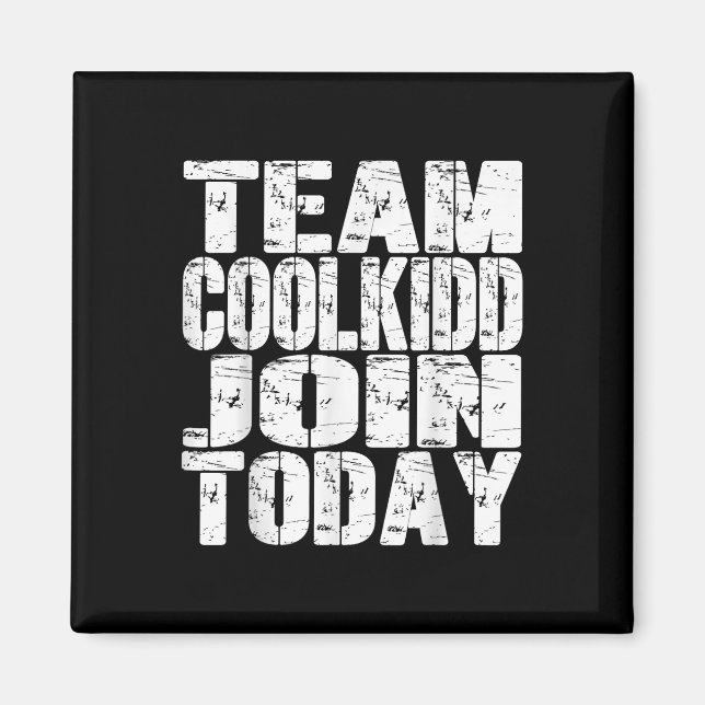 Imán Team C00lkidd Join Today Funny Trending Quote Wome (Frente)