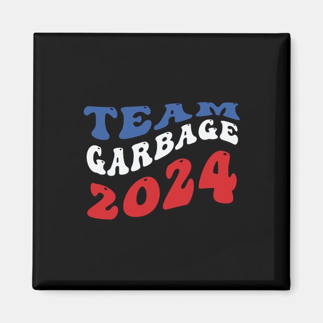 Imán Team Garbyge - Basura para Trump  (Frente)