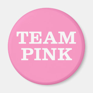 Imán Team Pink... para la familia y amigos de la novia
