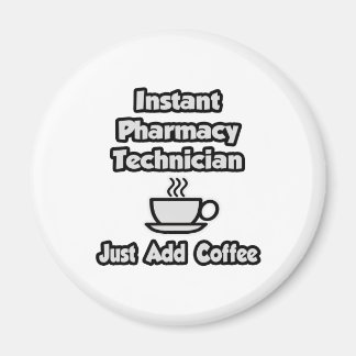 Imán Técnico de farmacia instantánea .. Añadir café