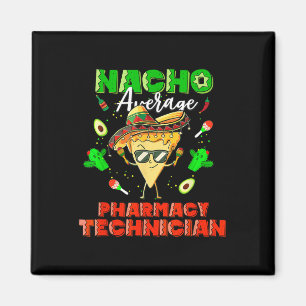 Imán Técnico de Farmacia Promedio de Nacho Mexicano