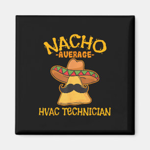 Imán Técnico Nacho Promedio De Hvac Cinco De Mayo Fiest