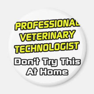 Imán Técnico veterinario profesional .. Chiste