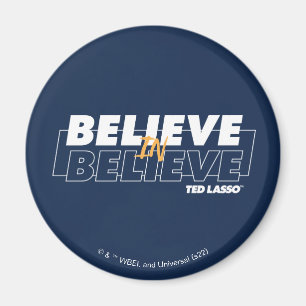 Imán Ted Lasso   Creer en Believe