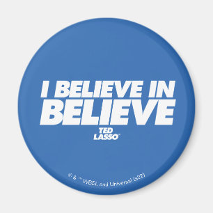 Imán Ted Lasso   Creo en Believe