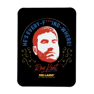 Imán Ted Lasso Roy Kent es todo — ¿Dónde?