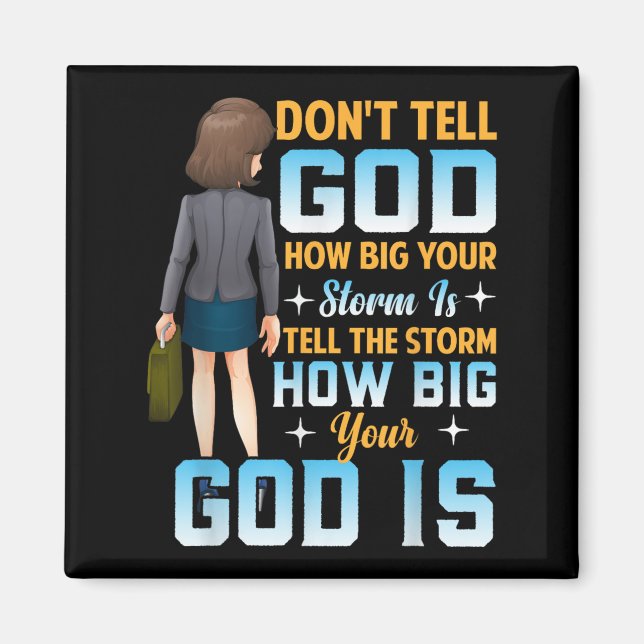 Imán Tell The How Big Your God Is - Christian Motivatio (Frente)
