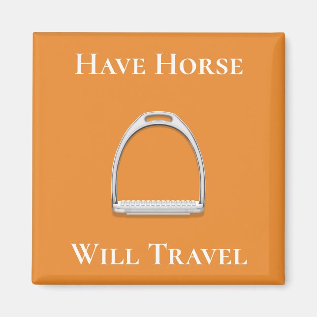 Imán "Ten Horse Will Travel" Naranja de Iron en Stirrup (Frente)