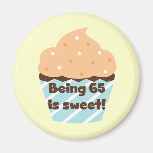 Imán Tener 65 años es dulces camisetas de cumpleaños y