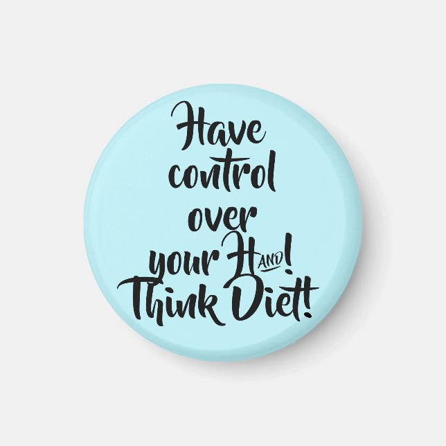Imán ¡Tenga control sobre su mano! ¡Piense en la dieta! (Frente)