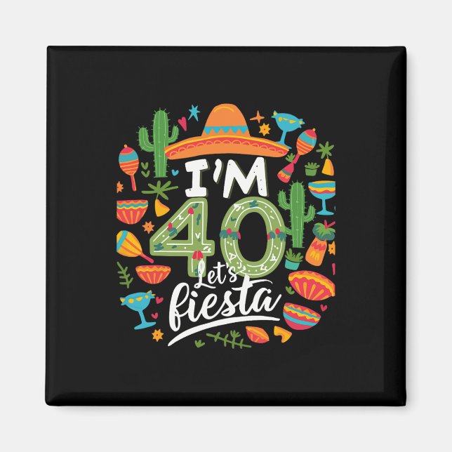Imán Tengo 40 años, Fiesta 40, Cinco De Mayo Bi (Frente)