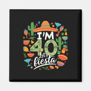 Imán Tengo 40 años Vamos a Fiesta Cumpleaños 40 Cinco D