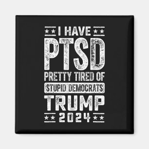Imán Tengo Al Bonito Del Ptsd Cansado De Los Estúpidos
