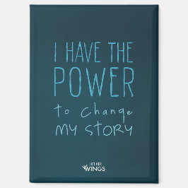 Imán "Tengo el poder de cambiar mi historia" — Magnet