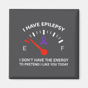 Imán Tengo elepsia No tengo la energía para fingir que
