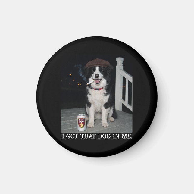 Imán Tengo Ese Perro Dentro De Mí, Divertido Meme De Bo (Frente)