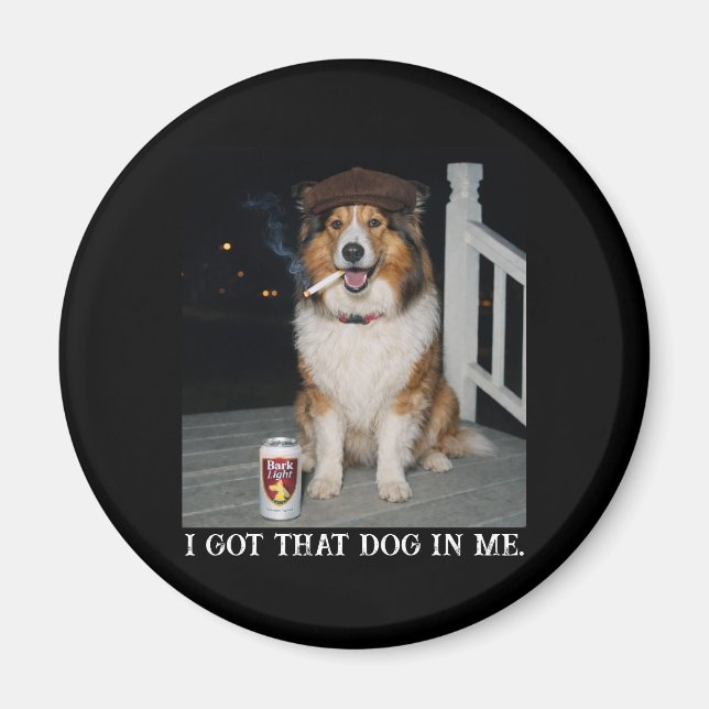 Imán Tengo Ese Perro Dentro De Mí, Divertido Meme De Co (Frente)