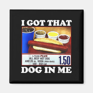 Imán Tengo Ese Perro En Mí Cita De Hotdog Graciosa Meme