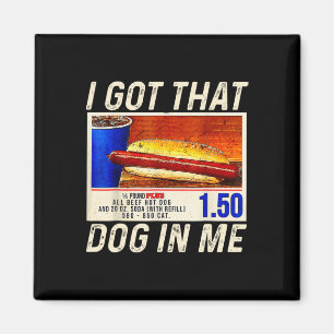 Imán Tengo Ese Perro En Mí Combo De Hotdogs Graciosos P