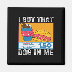Imán Tengo Ese Perro En Mí Combo De Perro Caliente Grac