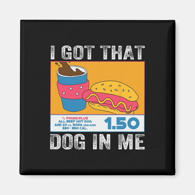 Imán Tengo Ese Perro En Mí Combo De Perro Caliente Grac (Frente)