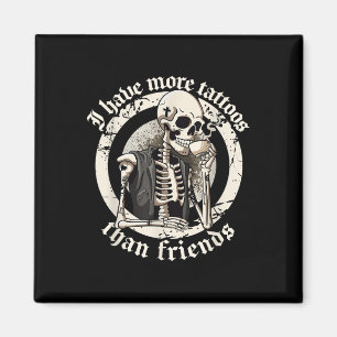 Imán Tengo Más Tatuajes Que Amigos Tattoos Addict Ta