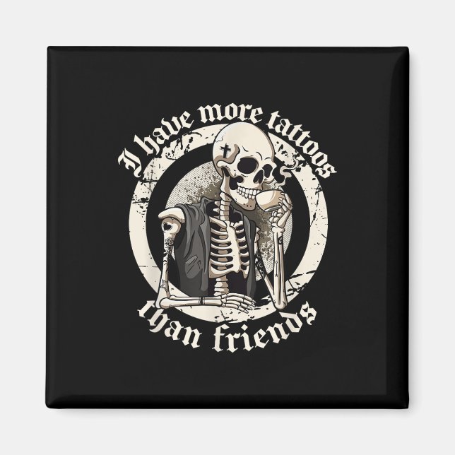 Imán Tengo Más Tatuajes Que Amigos Tattoos Addict Ta (Frente)