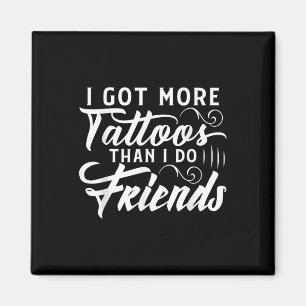 Imán Tengo Más Tatuajes Que El Tatuaje De Amigos