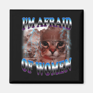 Imán Tengo miedo a las mujeres divertido dicho humor ga