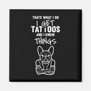Imán Tengo Tatuajes Y Sé Cosas - Tatuaje De Bulldog De 