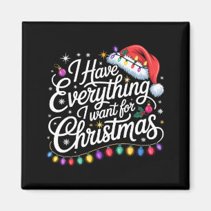 Imán Tengo todo lo que quiero para Navidad, soy yo, soy