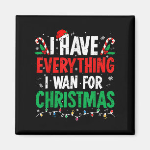 Imán Tengo Todo Lo Que Quiero Para Navidades Es Yo Soy