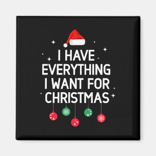 Imán Tengo Todo Lo Que Quiero Para Navidades Es Yo Soy