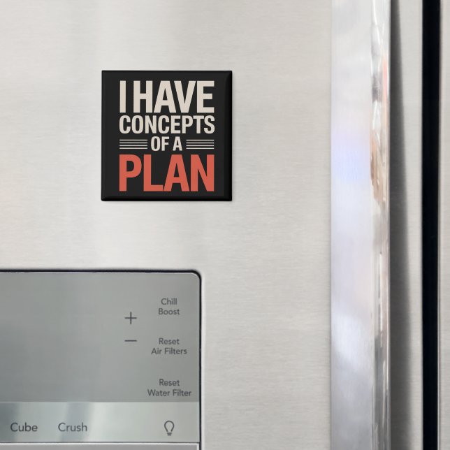 Imán Tengo un concepto de un plan (In situ (nevera))